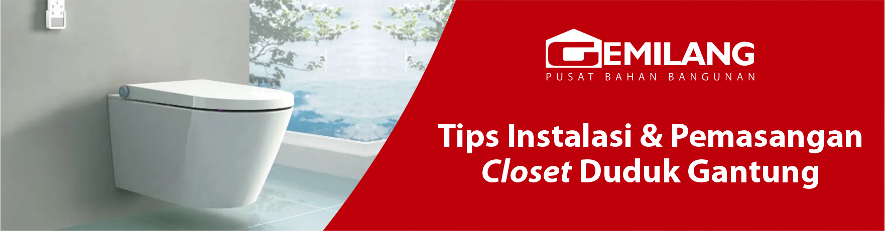 Banner tips instalasi dan pemasangan kloset duduk gantung